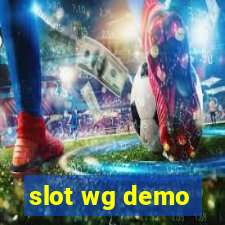 slot wg demo